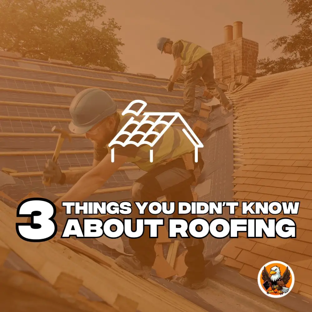3 Things you don't know about roofing